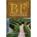 Be Satisfied: Looking for the Answer to the Meaning of Life: OT Commentary: Ecclesiastes