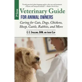 Veterinary Guide for Animal Owners, 2nd Edition: Caring for Cats, Dogs, Chickens, Sheep, Cattle, Rabbits, and More