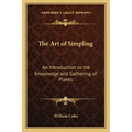 The Art of Simpling: An Introduction to the Knowledge and Gathering of Plants