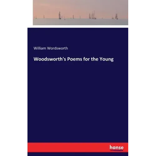 Woodsworth's Poems for the Young