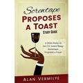 Screwtape Proposes a Toast Study Guide: A Bible Study on the C.S. Lewis Essay Screwtape Proposes a Toast