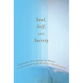 Soul, Self, and Society: A Postmodern Anthropology for Mission in a Postcolonial World