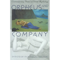Orpheus and Company: Contemporary Poems on Greek Mythology