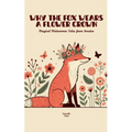 Why the Fox Wears a Flower Crown: Magical Midsummer Tales from Sweden