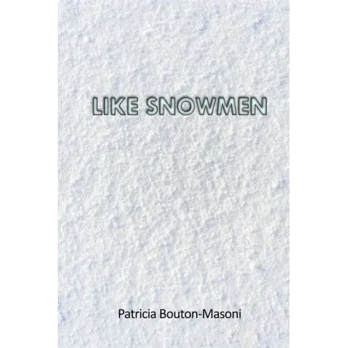 Like Snowmen