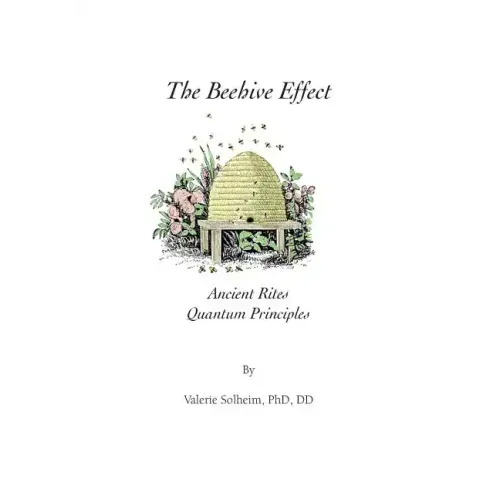 The Beehive Effect: Ancient Rites Quantum Principles