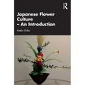 Japanese Flower Culture - An Introduction