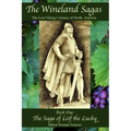 The Wineland Sagas Book One The Saga of Leif the Lucky: The Lost Viking Colonies of North America