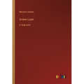 Arsène Lupin: in large print