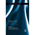 Children in Crisis: Ethnographic Studies in International Contexts