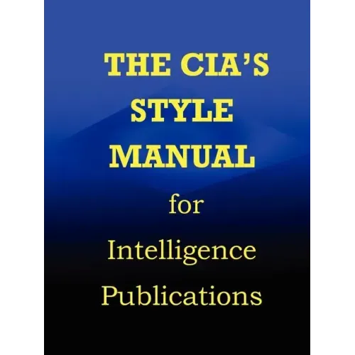 CIA Style Manual for Intelligence Publications