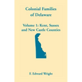 Colonial Families of Delaware, Volume 1