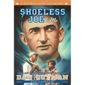 Shoeless Joe & Me