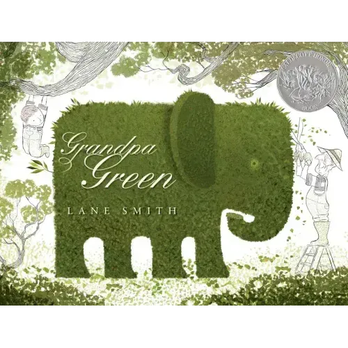 Grandpa Green: (Caldecott Honor Book)