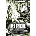 Piper in the Woods by Philip K. Dick, Science Fiction, Fantasy, Adventure