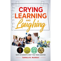 Crying, Learning, and Laughing: Why Students Visit the Teen Center