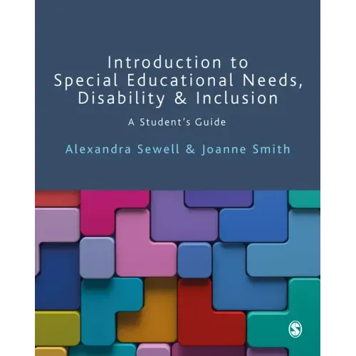 Introduction to Special Educational Needs, Disability and Inclusion: A Student's Guide