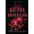 His Cruel Obsession
