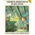 There's Something in My Attic