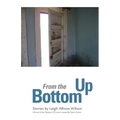 From the Bottom Up: Stories