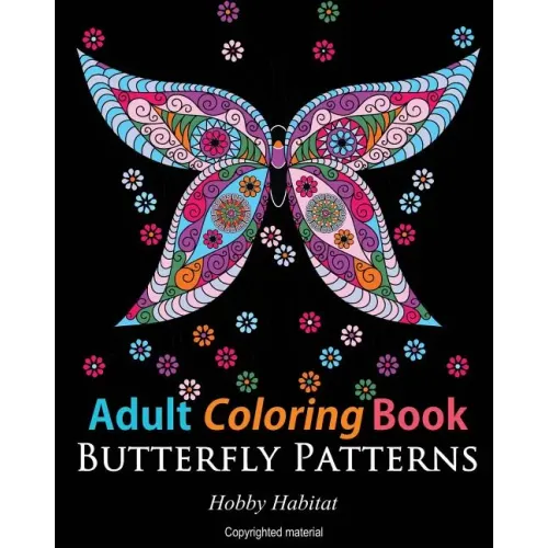 Adult Coloring Books: Butterfly Zentangle Patterns: 31 Beautiful, Stress Relieving Butterfly Coloring Designs