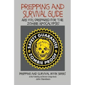 Prepping and Survival Guide - Are You Prepared for the Zombie Apocalypse?