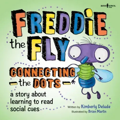 Freddie the Fly: Connecting the Dots: A Story about Learning to Read Social Cues Volume 2