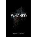 Pinched: The True Story of Surviving the Colombian Cartel