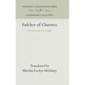 Fulcher of Chartres: Chronicle of the First Crusade