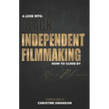 A Look into: Black Independent Filmmaking: Foreward By Christine Swanson