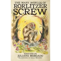 The Many Worlds of Rorlitzer Screw
