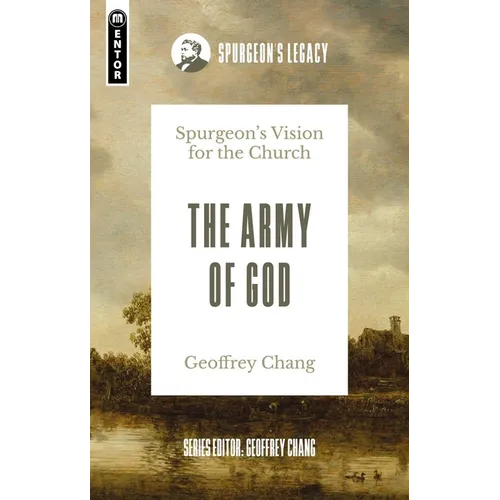 The Army of God: Spurgeon's Vision for the Church