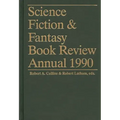 Science Fiction & Fantasy Book Review Annual 1990