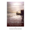 The Perfect Storm of 1991: The Story of the Nor'easter that Sank the Andrea Gail