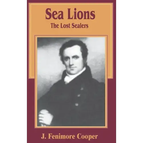 The Sea Lions: The Lost Sealers