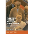 Poetry Night at the Ballpark and Other Scenes from an Alternative America: Writings, 1986-2014
