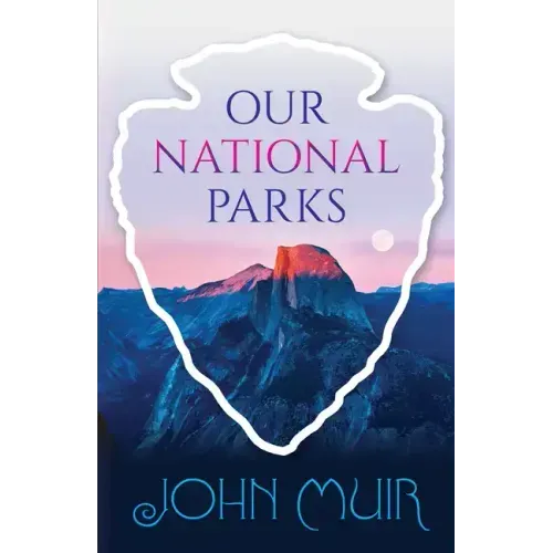Our National Parks