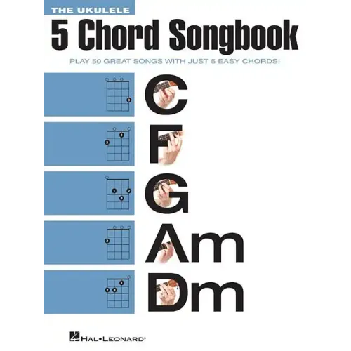 The Ukulele 5 Chord Songbook