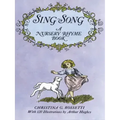 Sing-Song: A Nursery Rhyme Book