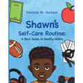 Shawn Self-Care Routine: A Boy's Guide to Healthy Habits