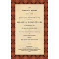 The Virginia Report of 1799-1800, Touching the Alien and Sedition Laws; Together with the Virginia Resolutions of December 21, 1798, the Debate and Pr