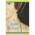 I, Anne Boleyn