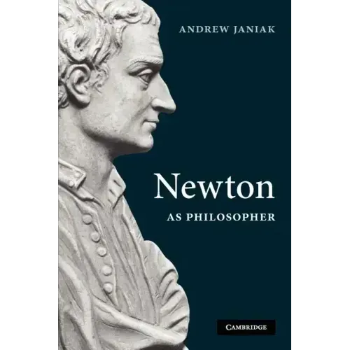Newton as Philosopher