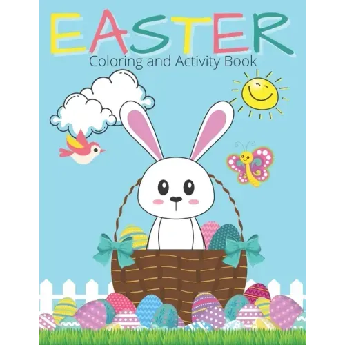 Easter Coloring And Activity Book: Easter Coloring Pages and Activities for Kids Ages 5 And Up