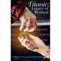 Titanic: Legacy of Betrayal