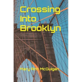 Crossing Into Brooklyn