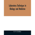 Laboratory technique in biology and medicine