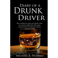 Diary of a Drunk Driver