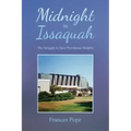 Midnight in Issaquah: The Struggle to Save Providence Heights