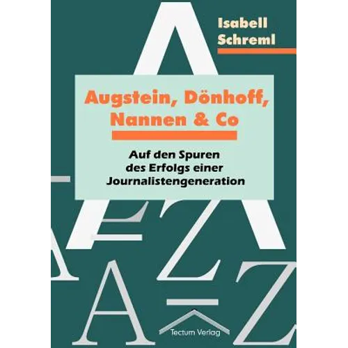 Augstein, Dönhoff, Nannen und Co